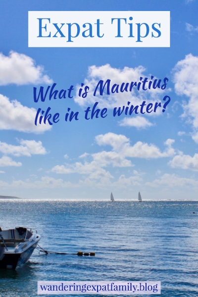 Travel to Mauritius in Winter. What to expect - Things to do in Mauritius - Weather in Mauritius - Climate in Mauritius - #Mauritius #traveltips #expattips #travelblog #ilemaurice